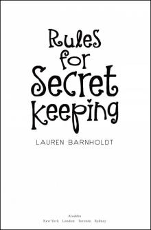      Rules for Secret Keeping