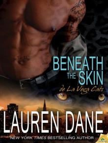      Beneath the Skin: de La Vega Cats, Book 3