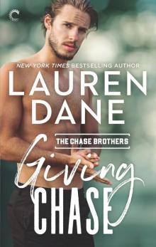      Giving Chase