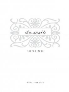      Insatiable