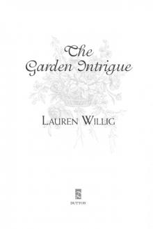      The Garden Intrigue