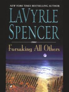      Forsaking All Others