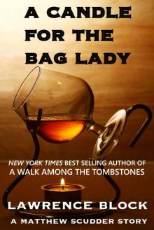      A Candle for the Bag Lady (Matthew Scudder Book 2)