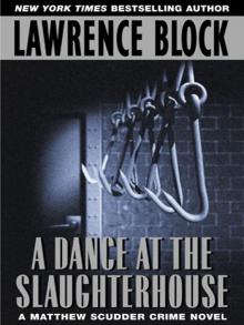      A Dance at the Slaughterhouse