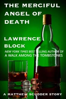      The Merciful Angel of Death (A Matthew Scudder Story Book 5)