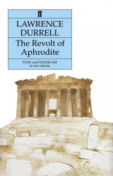      The Revolt of Aphrodite:  Tunc  and  Nunquam