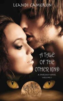      A Tale of the Other Kind