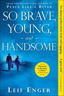      So Brave, Young and Handsome