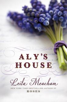      Aly's House