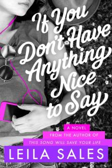      If You Don't Have Anything Nice to Say