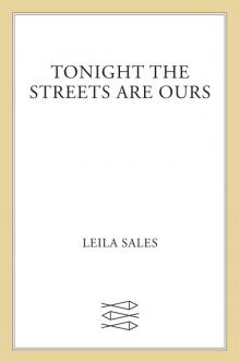      Tonight the Streets Are Ours