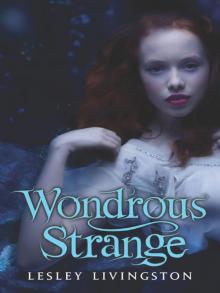      Wondrous Strange