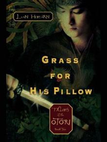      Grass for His Pillow