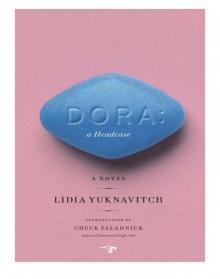      Dora: A Headcase