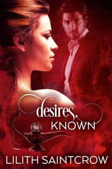      Desires, Known