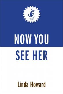      Now You See Her