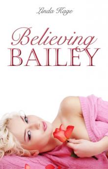      Believing Bailey