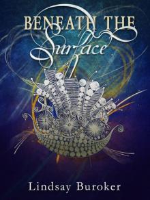      Beneath the Surface
