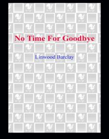      No Time for Goodbye