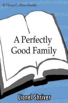      A Perfectly Good Family
