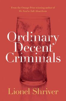      Ordinary Decent Criminals