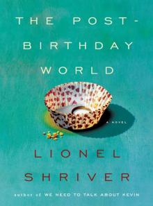      The Post-Birthday World