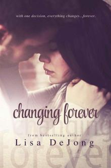      Changing Forever