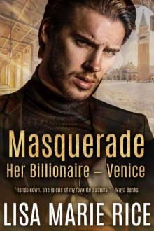      Masquerade: Her Billionaire - Venice