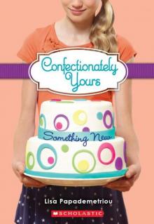      Confectionately Yours #4: Something New