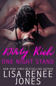     Dirty Rich One Night Stand