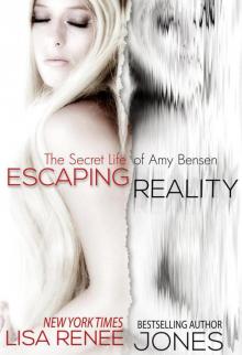      Escaping Reality