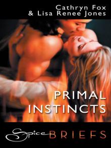     Primal Instincts