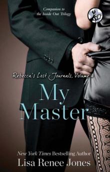      Rebecca's Lost Journals, Volume 4: My Master