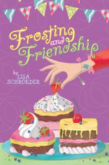      Frosting and Friendship