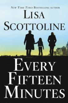      Every Fifteen Minutes
