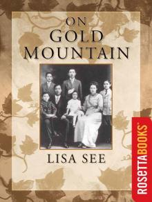      On Gold Mountain: The One-Hundred-Year Odyssey of My Chinese-American Family
