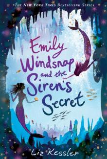      Emily Windsnap and the Siren's Secret