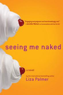      Seeing Me Naked