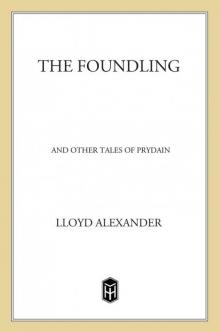      The Foundling and Other Tales of Prydain