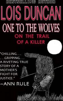      One to the Wolves: On the Trail of a Killer