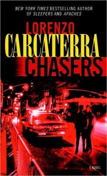      Chasers