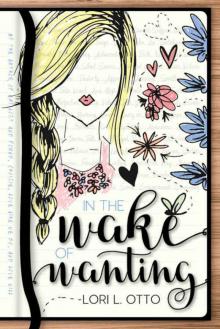      In the Wake of Wanting