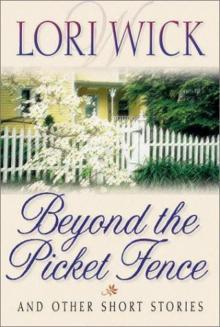      Beyond the Picket Fence