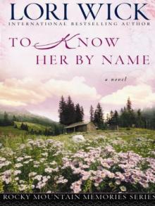      To Know Her by Name