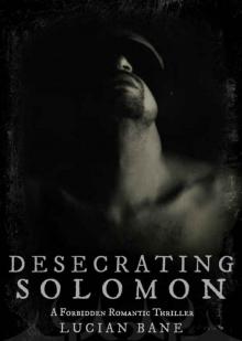      Desecrating Solomon