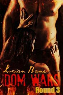      Dom Wars: Round Three