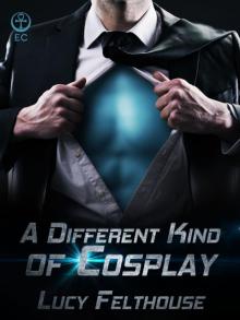      A Different Kind of Cosplay