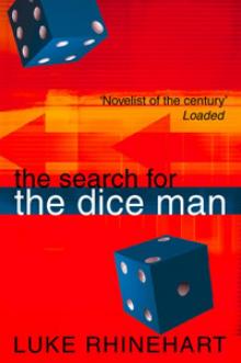      The Search for the Dice Man