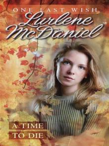      A Time to Die