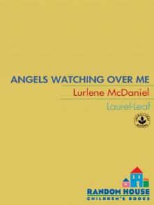      Angels Watching Over Me